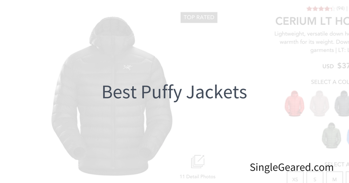 Best Down Puffy Jackets for 2019 Single Geared